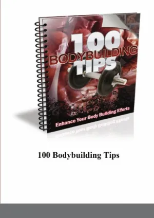 100 Bodybuilding Tips