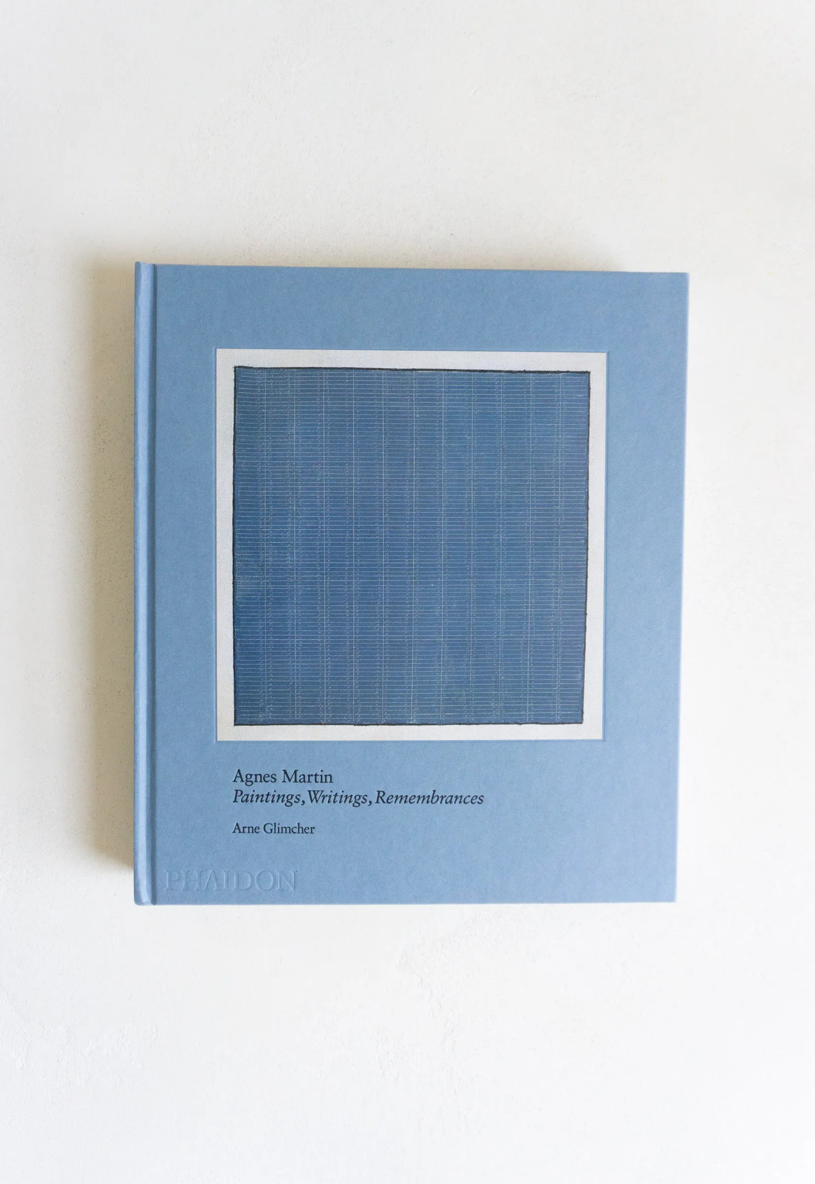 Agnes Martin: Paintings, Writings, Rememberances