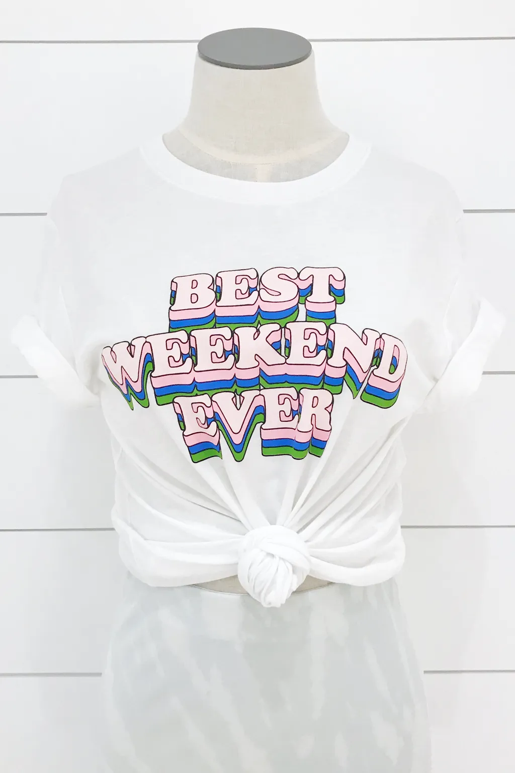 Best Weekend Ever Tee