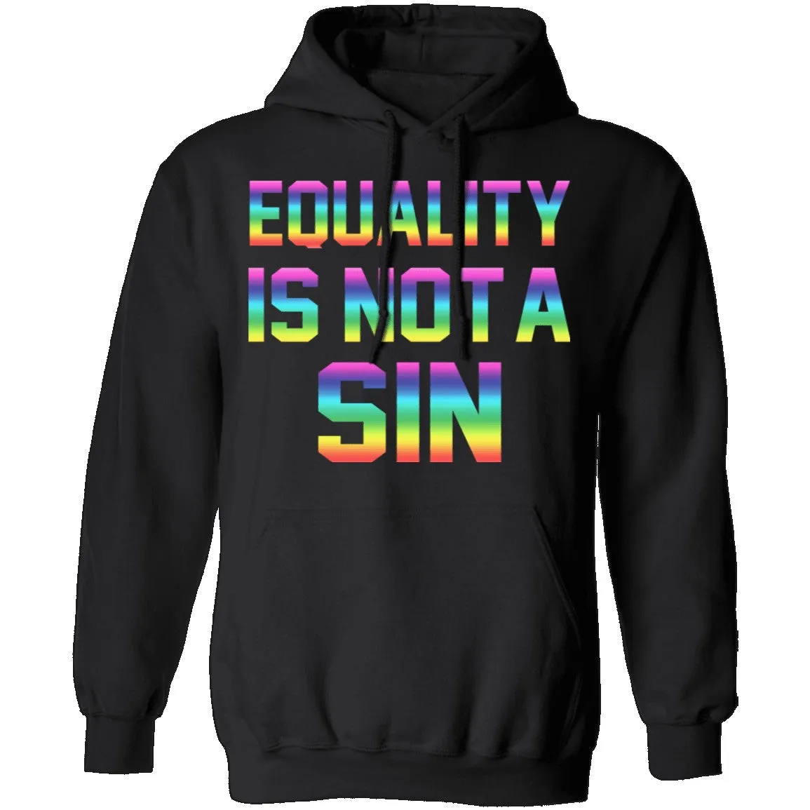 Equality Is Not A Sin T-Shirt