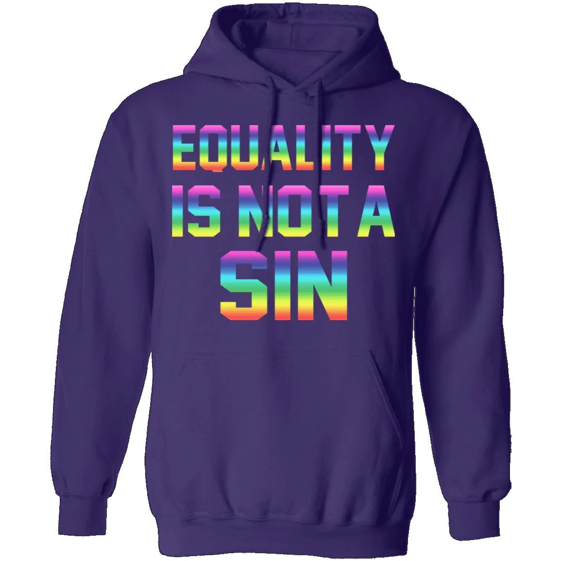 Equality Is Not A Sin T-Shirt