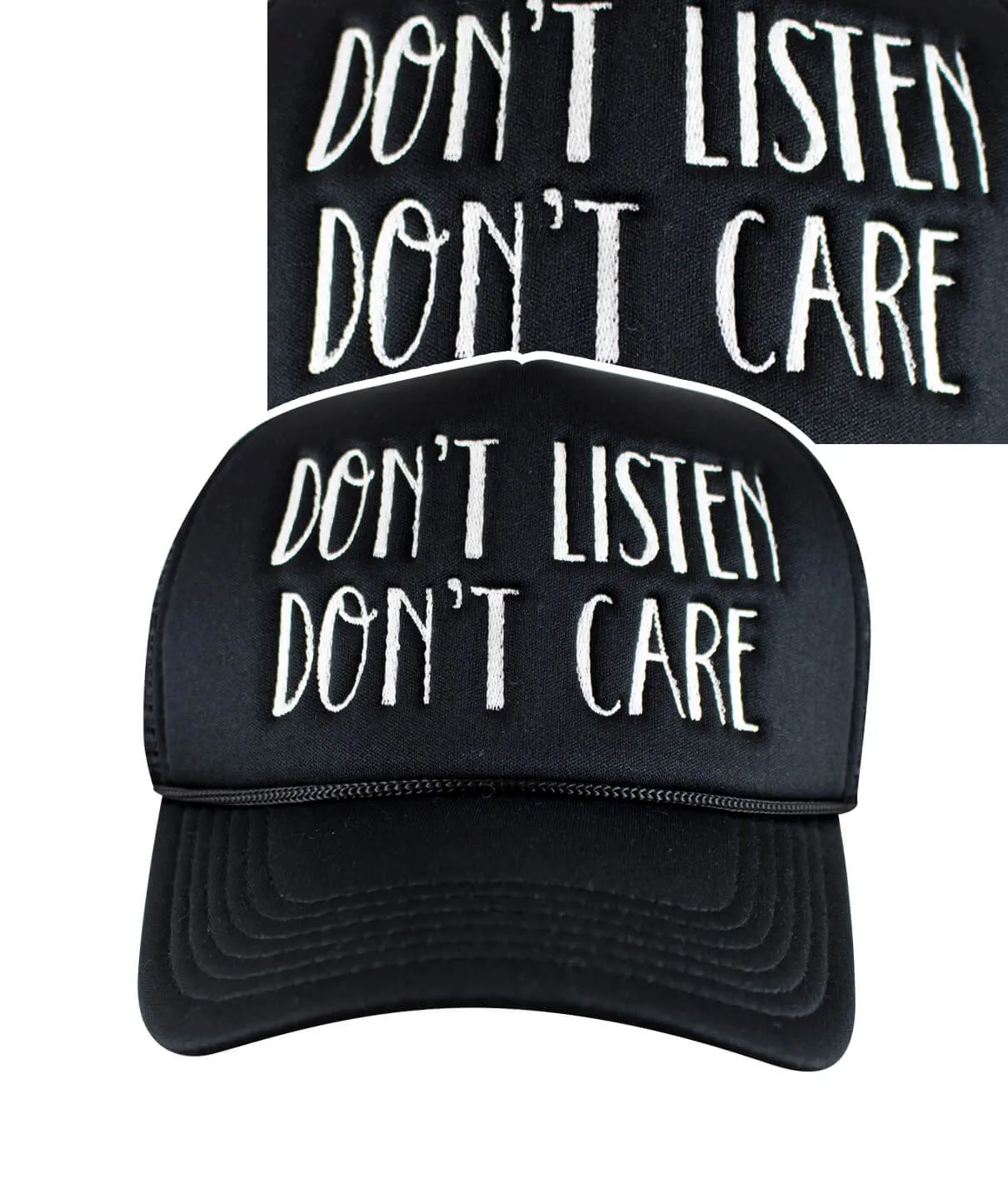 "Don't Listen Don't Care" Foam Trucker Hat