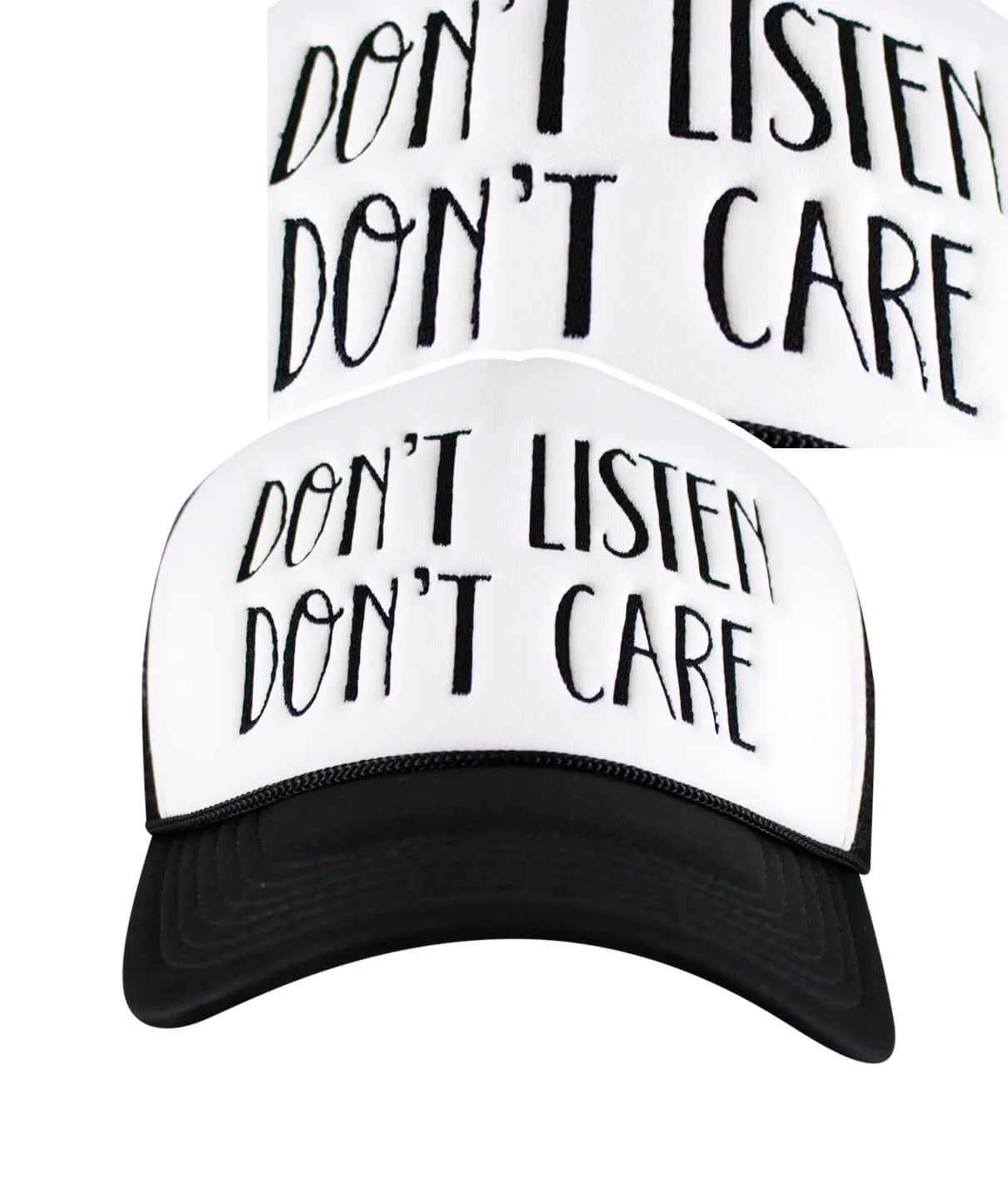 "Don't Listen Don't Care" Foam Trucker Hat