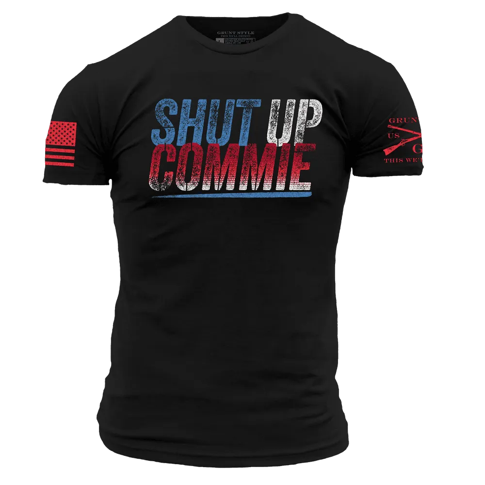 Shut Up Commie T-Shirt - Black